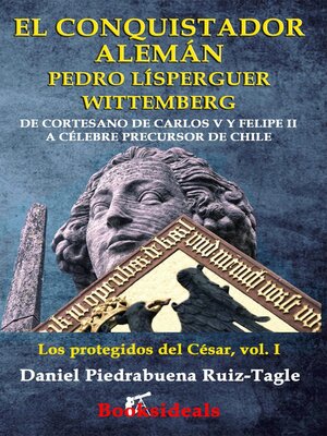 cover image of El conquistador alemán Pedro Lísperguer Wittemberg